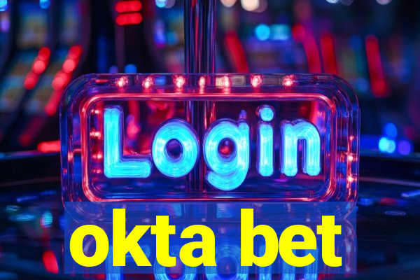 okta bet